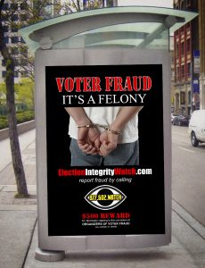 Election Integrity Watch Bus Shelter Ad